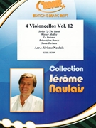 4 Violoncellos Vol. 12 by Naulais Jerome for 4 Violoncellos (4 Violoncellos)