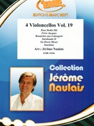 4 Violoncellos Vol. 19 by Naulais Jerome for 4 Violoncellos (4 Violoncellos)