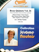Brass Quintets Volume 26 by Naulais Jerome for 2 Trumpets Horn 2 Trombones and Drums (2 Trumpets Horn 2 Trombones and Drums (Piano Keyboard Guitar and Drums optional))