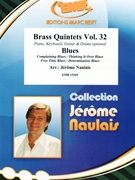 Brass Quintets Volume 32: Blues by Naulais Jerome for 2 Trumpets 2 Trombones and Tuba (2 Trumpets 2 Trombones and Tuba (Bass Trombone) (Piano Keyboard Guitar and Drums optional))