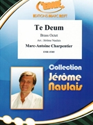 Te Deum by Charpentier Marc-Antoine - Naulais Jerome - for 3 Trumpets 2 Horns 2 Trombones and Tuba (3 Trumpets 2 Horns 2 Trombones and Tuba (Piano Timpani Glockenspiel Snare Drum optional))