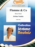 Flamme & Co by Naulais Jerome for Brass Band (Brass Band (Flexi-Brass (8 Parts) Piano Guitar Percussion Drums optional))