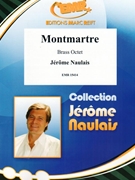 Montmartre by Naulais Jerome for Small Ensembles (Small Ensembles (Brass Band) (Flexi-Brass (8 Parts) Piano Timpani Percussion optional))