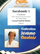 Sarabande 1 by Handel George Frideric - Naulais Jerome - for 8 Trombones (8 Trombones (Piano Timpani Percussion optional))
