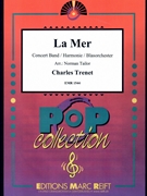 La Mer by Trenet Charles - Norman Tailor - for Concert Band - Blasorchester - Harmonie (Concert Band - Blasorchester - Harmonie)