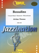 Bossalino by Thomas Jerome for Concert Band - Blasorchester - Harmonie (Concert Band - Blasorchester - Harmonie)