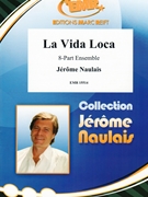 La Vida Loca by Naulais Jerome for 8 - Part Ensemble (8 - Part Ensemble (Piano / Guitar Percussion Drums optional))