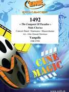 1492 The Conquest Of Paradise by Vangelis - Mortimer John Glenesk - for Concert Band - Blasorchester - Harmonie (Concert Band - Blasorchester - Harmonie (Male Chorus and Concert Band))