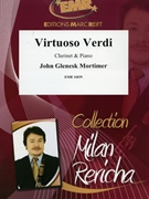Virtuoso Verdi by Mortimer John Glenesk for Clarinet and Piano (Clarinet and Piano)