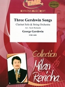 Three Gershwin Songs by Gershwin George - Scott Richards - for Clarinet and String Orchestra (Clarinet and String Orchestra)