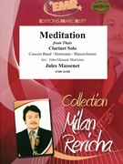 Meditation by Massenet Jules - Mortimer John Glenesk - for Clarinet and Concert Band (Clarinet and Concert Band)
