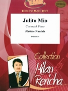 Julito Mio by Naulais Jerome for Clarinet and Piano (Clarinet and Piano)