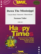 Down The Mississippi by Tailor Norman for Concert Band - Blasorchester - Harmonie (Concert Band - Blasorchester - Harmonie (Marschformat / Petit format / Card Size))