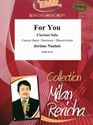 For You by Naulais Jerome for Clarinet and Concert Band (Clarinet and Concert Band)