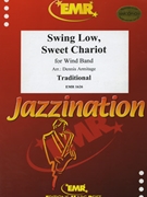 Swing Low Sweet Chariot by Traditional - Armitage Dennis - for Concert Band - Blasorchester - Harmonie (Concert Band - Blasorchester - Harmonie)