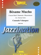 Besame Mucho by Velazquez Consuelo - Norman Tailor - for Concert Band - Blasorchester - Harmonie (Concert Band - Blasorchester - Harmonie)