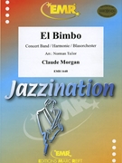 El Bimbo by Morgan Claude - Norman Tailor - for Concert Band - Blasorchester - Harmonie (Concert Band - Blasorchester - Harmonie)