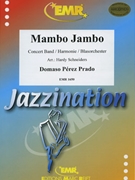 Mambo Jambo by Perez Prado Domaso - Hardy Schneiders - for Concert Band - Blasorchester - Harmonie (Concert Band - Blasorchester - Harmonie)