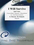 I Will Survive by Fekaris and Perren - Mortimer John Glenesk - for Solo Voice and Concert Band (Solo Voice and Concert Band)