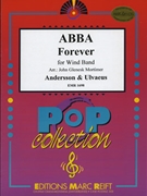 ABBA Forever by - Mortimer John Glenesk - ABBA for Concert Band - Blasorchester - Harmonie (Concert Band - Blasorchester - Harmonie)