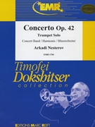 Concerto Op. 42 by Nesterov Arkadi for Trumpet and Concert Band (Trumpet and Concert Band)