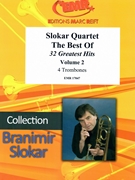 Slokar Quartet - The Best Of - 32 Greatest Hits Volume 2 by Various for 4 Trombones (4 Trombones)