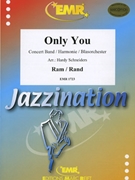 Only You by Ram Buck - Hardy Schneiders - for Concert Band - Blasorchester - Harmonie (Concert Band - Blasorchester - Harmonie)