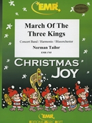 March Of The Three Kings by Traditional - Norman Tailor - for Concert Band - Blasorchester - Harmonie (Concert Band - Blasorchester - Harmonie)