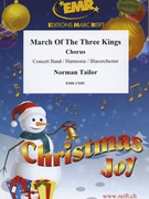 March Of The Three Kings by Traditional - Norman Tailor - for Chorus (Chorus (SATB) and Concert Band)