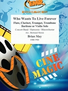 Who Wants To Live Forever by May Brian - Moren Bertrand - for Trombone and Concert Band (Trombone and Concert Band)