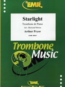 Starlight by Pryor Arthur - Moren Bertrand - for Trombone and Piano (Trombone and Piano)