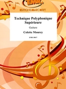 Technique Polyphonique Superieure by Mourey Colette for Guitar (Guitar)