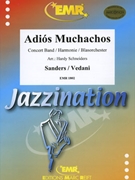 Adios Muchachos by Sanders Julio and Vedani Cesar - Hardy Schneiders - for Concert Band - Blasorchester - Harmonie (Concert Band - Blasorchester - Harmonie)