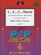 1...2...3...Maria by Blake and Porter and Escolar - Hardy Schneiders - for Concert Band - Blasorchester - Harmonie (Concert Band - Blasorchester - Harmonie)