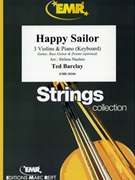 Happy Sailor by Barclay Ted - Naulais Jerome - for 3 Violins and Piano (3 Violins and Piano (Keyboard) (Guitar Bass Guitar and Drums optional))