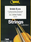 Irish Eyes by Naulais Jerome for 3 Violins and Piano (3 Violins and Piano (Keyboard) (Guitar Bass Guitar and Drums optional))