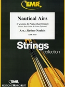 Nautical Airs by Naulais Jerome for 3 Violins and Piano (3 Violins and Piano (Keyboard) (Guitar Bass Guitar and Drums optional))