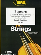 Popcorn by Armitage Dennis - Naulais Jerome - for 3 Violins and Piano (3 Violins and Piano (Keyboard) (Guitar Bass Guitar and Drums optional))