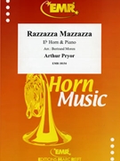 Razzazza Mazzazza by Pryor Arthur - Moren Bertrand - for Eb Horn and Piano (Eb Horn and Piano)