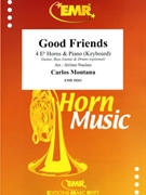 Good Friends by Montana Carlos - Naulais Jerome - for 4 Eb Horns and Piano (4 Eb Horns and Piano (Guitar Bass Guitar and Drums optional))