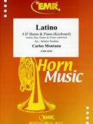 Latino by Montana Carlos - Naulais Jerome - for 4 Eb Horns and Piano (4 Eb Horns and Piano (Guitar Bass Guitar and Drums optional))