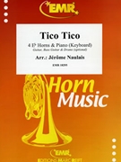 Tico Tico by Naulais Jerome for 4 Eb Horns and Piano (4 Eb Horns and Piano (Guitar Bass Guitar and Drums optional))