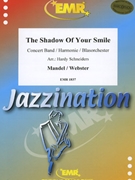 The Shadow Of Your Smile by Mandel Johnny - Hardy Schneiders - for Concert Band - Blasorchester - Harmonie (Concert Band - Blasorchester - Harmonie)