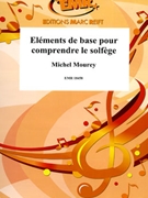 Elements de base pour comprendre le solfege by Mourey Michel for Text / Texte (Text / Texte)