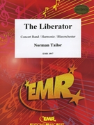 The Liberator by Tailor Norman for Concert Band - Blasorchester - Harmonie (Concert Band - Blasorchester - Harmonie (Marschformat / Petit format / Card Size))