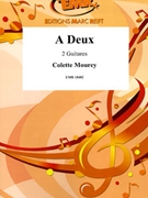 A Deux by Mourey Colette for 2 Guitars (2 Guitars)