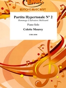 Partita Hypertonale # 2 by Mourey Colette for Piano Solo (Piano Solo)