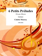 6 Petits Preludes by Mourey Colette for Guitar (Guitar)