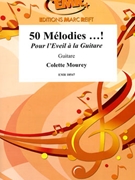 50 Melodies...! Pour l'Eveil a la Guitare by Mourey Colette for Guitar (Guitar)