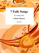 7 Folk Songs by Mourey Colette for Guitar (Guitar)